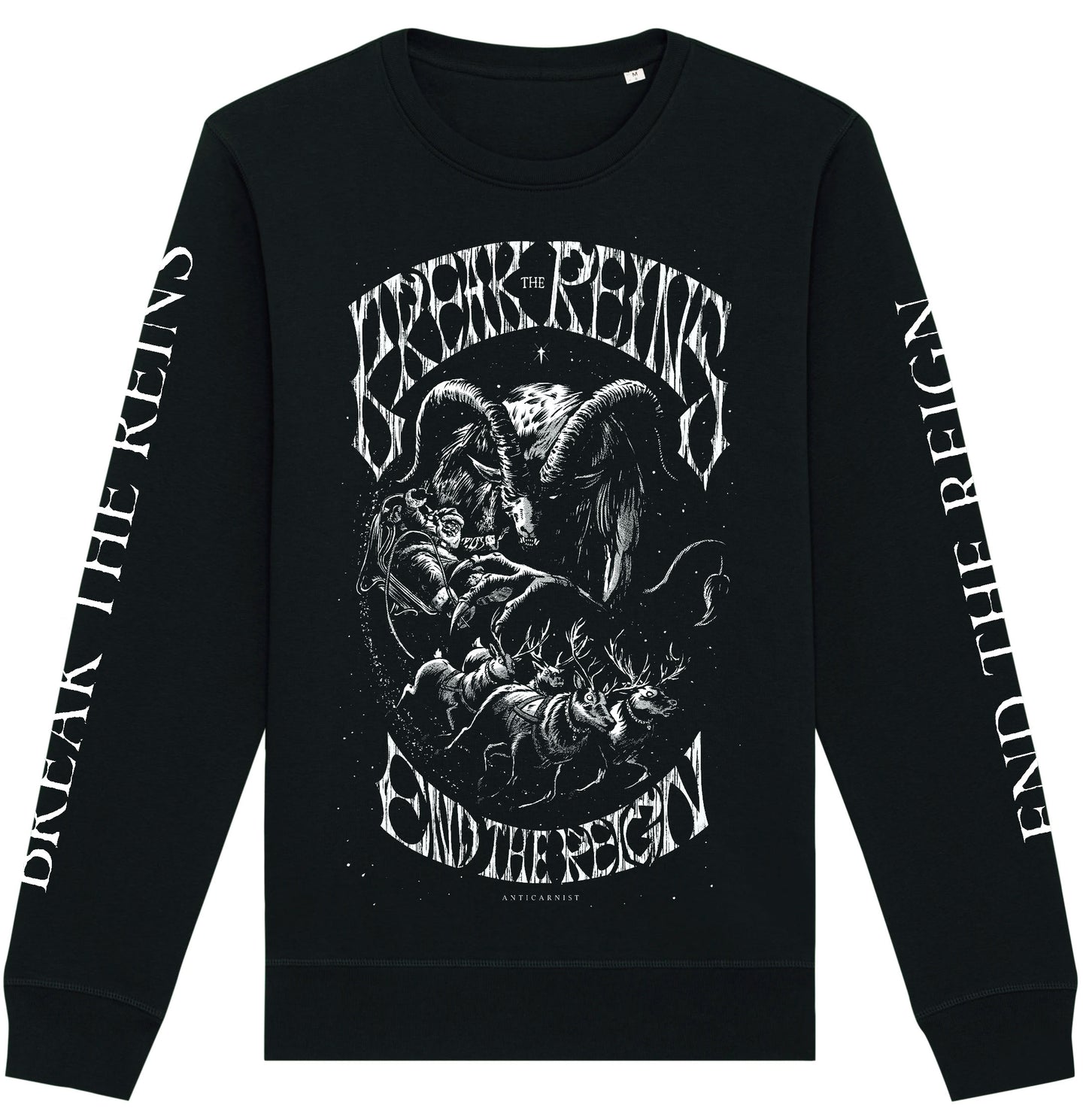 Xmas 'Break The Reins - End The Reign' Unisex Sweatshirt